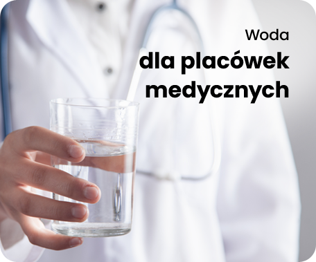 Woda dla placówek medycznych